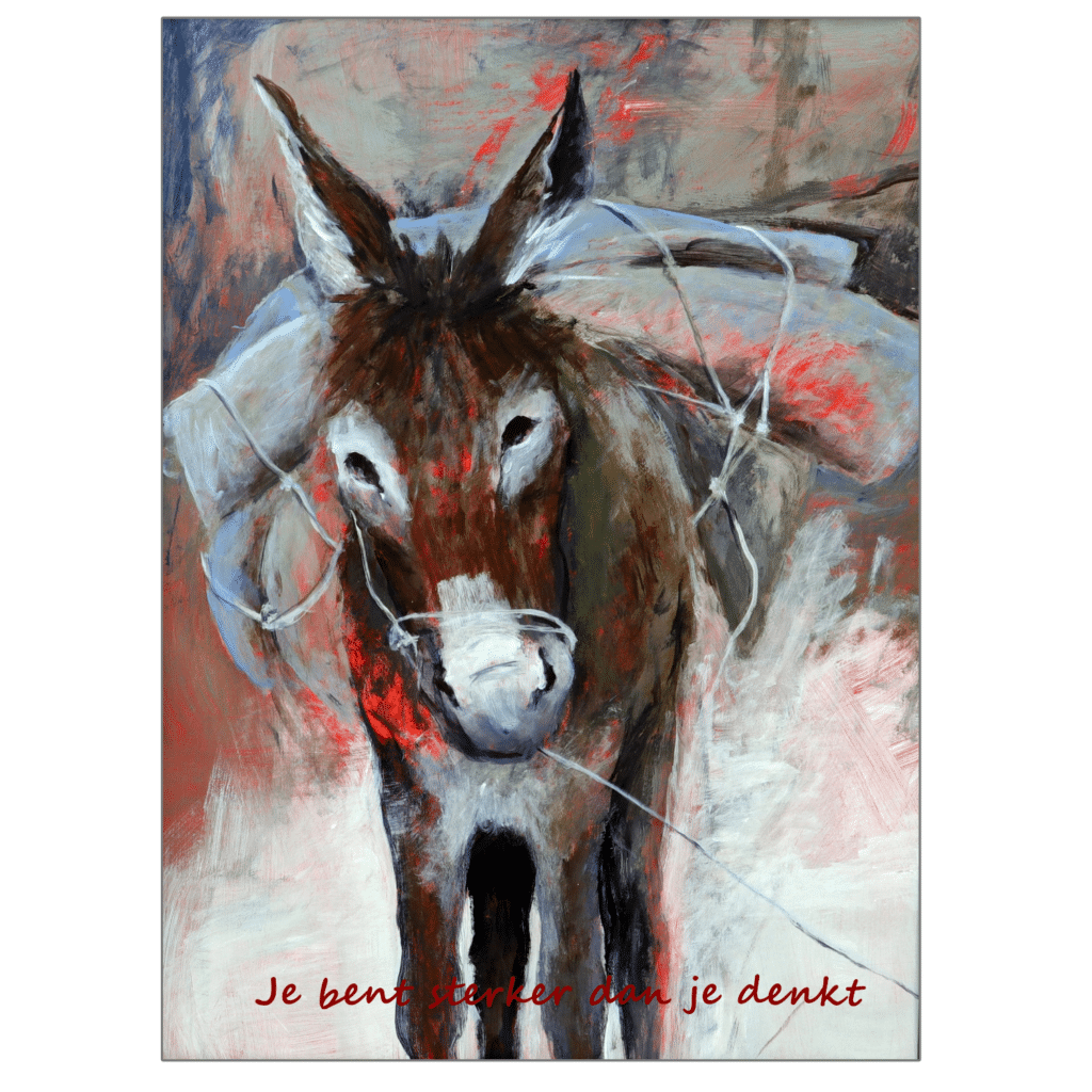 Kunstkaart 10 met de tekst 'Je bent sterker dan je denkt' met als onderwerp het schilderij 'Ezeltje' van Wijnie van Maanen Ward's art